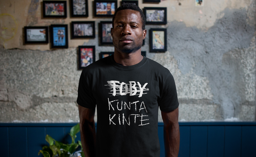 KUNTA KINTE. – BRANDED.