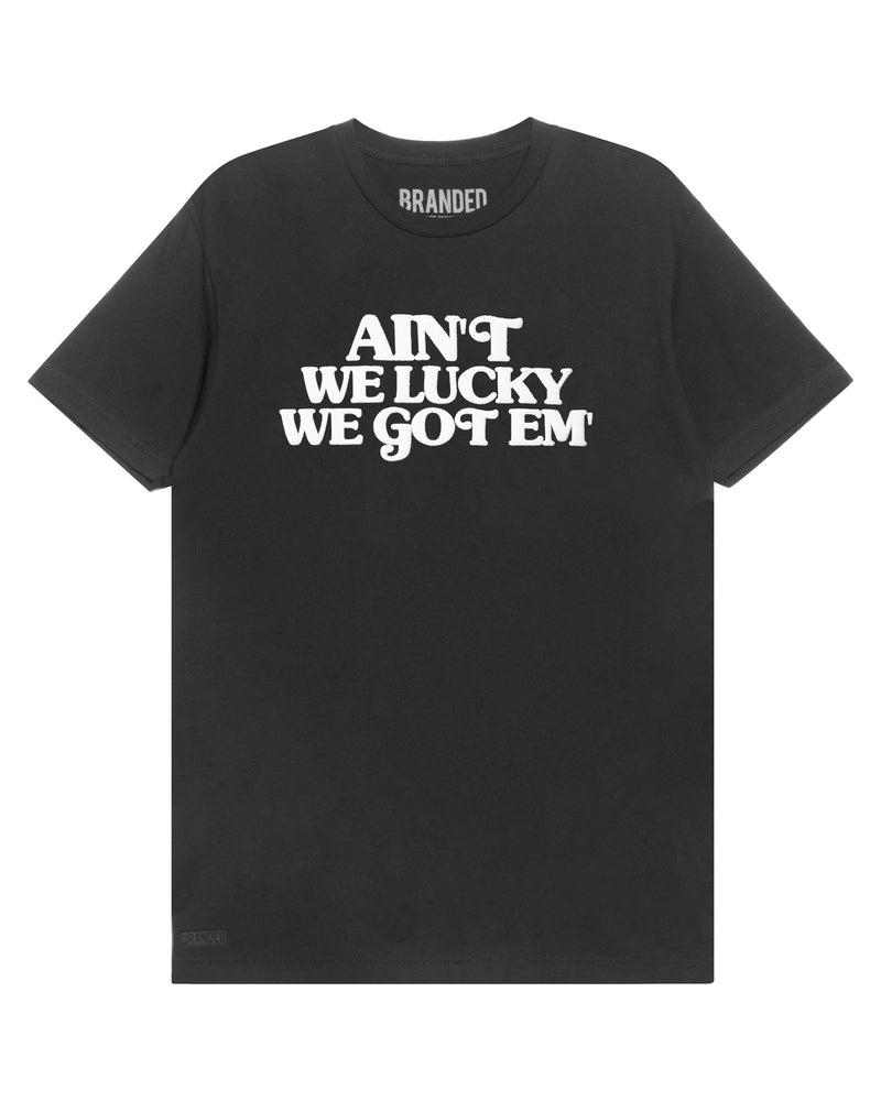 AIN'T WE LUCKY! T-SHIRT (CHARCOAL)