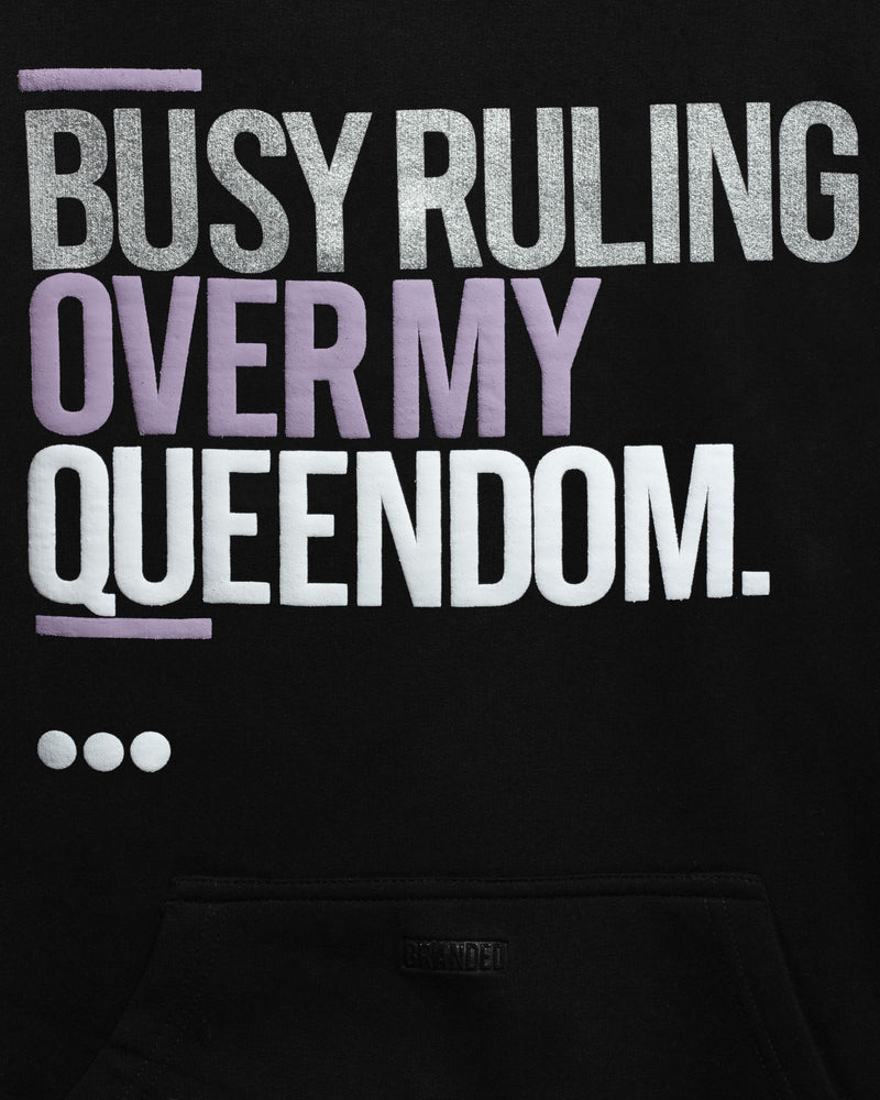 
                  
                    Load image into Gallery viewer, QUOTE. HOODIE: BUSY RULING OVER MY QUEENDOM.
                  
                